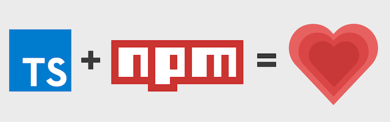 The logos for TypeScript and NPM next to a heart